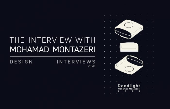 THE DESIGN INTERVIEWS HAD AN INTERVIEW WITH MOHAMAD MONTAZERI ABOUT “DOODLIGHT”
